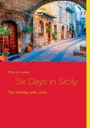 Six Days in Sicily - The Holiday with John