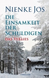 Die Einsamkeit der Schuldigen 1 Das Verlies