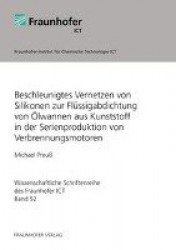Beschleunigtes Vernetzen von Silikonen zur Flüssigabdichtung von Ölwannen aus Kunststoff in der Serienproduktion von Verbrennung