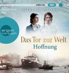 Das Tor zur Welt: Hoffnung