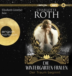 Die Wintergarten-Frauen. Der Traum beginnt