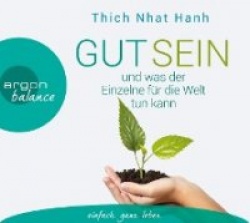 Gut sein und was der Einzelne für die Welt tun kann