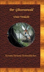 Der Glitzerseewald - Unter Verdacht
