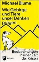 Wie Gebirge und Tiere unser Denken prägen