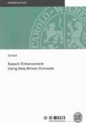 Speech Enhancement Using Data-Driven Concepts