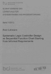 Systematic Logic Controller Design as Sequential Function Chart Starting from Informal Requirements