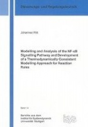 Modelling and Analysis of the NF-kappaB Signalling Pathway and Development of a Thermodynamically Consistent Modelling Approach 