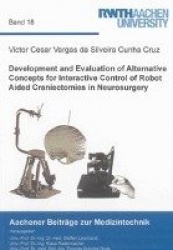 Development and Evaluation of Alternative Concepts for Interactive Control of Robot Aided Craniectomies in Neurosurgery