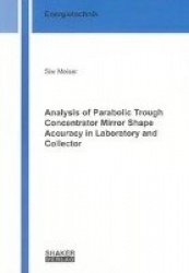 Analysis of Parabolic Trough Concentrator Mirror Shape Accuracy in Laboratory and Collector