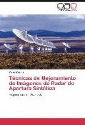 Técnicas de Mejoramiento de Imágenes de Radar de Apertura Sintética