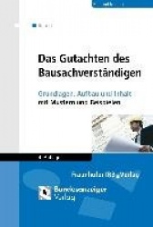 Das Gutachten des Bausachverständigen