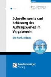 Schwellenwerte und Schätzung des Auftragswertes im Vergaberecht