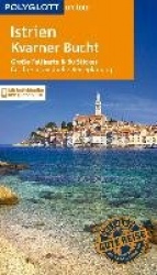POLYGLOTT on tour Reiseführer Istrien / Kvarner Bucht