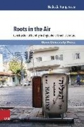Roots in the Air - Construction of Identity in Anglophone Israeli Literature