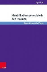 Identifikationspotenziale in den Psalmen - Emotionen, Metaphern und Textdynamik in den Psalmen 30, 64, 90 und 147