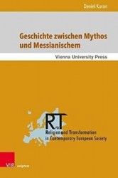 Geschichte zwischen Mythos und Messianischem - Walter Benjamins Jetztzeit und die Zeit der Toten als humane Zeit