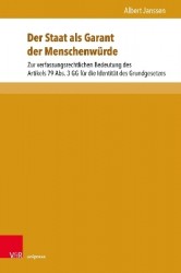 Der Staat als Garant der Menschenwürde - Zur verfassungsrechtlichen Bedeutung des Artikels 79 Abs. 3 GG für die Identität des Gr