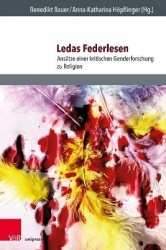 Ledas Federlesen - Ansätze einer kritischen Genderforschung zu Religion