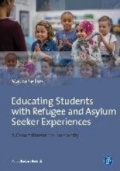 Educating Students with Refugee Backgrounds - A Commitment to Humanity