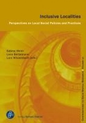 Inclusive Localities - Perspectives on Local Social Policies and Practices