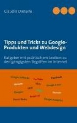 Tipps und Tricks zu Google-Produkten und Webdesign