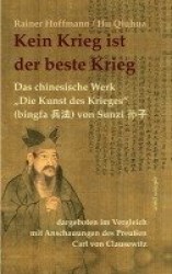 Kein Krieg ist der beste Krieg - Das chinesische Werk 