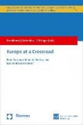 Europe at a Crossroad - From Currency Union to Political and Economic Governance?
