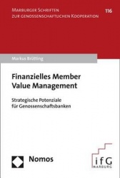 Finanzielles Member Value Management - Strategische Potenziale Fur Genossenschaftsbanken