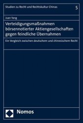 Verteidigungsmaßnahmen börsennotierter Aktiengesellschaften gegen feindliche Übernahmen