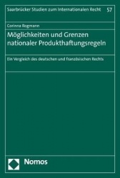 Möglichkeiten und Grenzen nationaler Produkthaftungsregeln