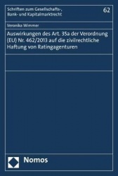 Auswirkungen Des Art. 35a Der Verordnung (Eu) Nr. 462/2013 Auf Die Zivilrechtliche Haftung Von Ratingagenturen