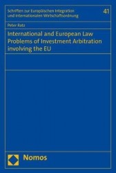 International and European Law Problems of Investment Arbitration Involving the EU