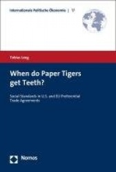 When Do Paper Tigers Get Teeth? - Social Standards in U.S. and EU Preferential Trade Agreements