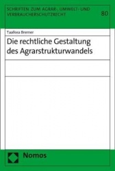 Die Rechtliche Gestaltung Des Agrarstrukturwandels