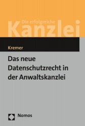 Das Neue Datenschutzrecht in Der Anwaltskanzlei