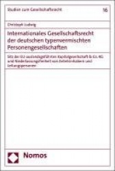 Internationales Gesellschaftsrecht Der Deutschen Typenvermischten Personengesellschaften - Sitz Der Eu-Auslandsgefuhrten Kapital