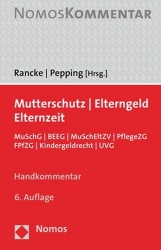 Mutterschutz - Elterngeld - Elternzeit - Muschg / Beeg / Muscheltzv / Pflegezg / Fpfzg / Kindergeldrecht / Uvg