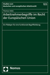 Arbeitnehmerbegriffe Im Recht Der Europaischen Union - Ein Pladoyer Fur Eine Funktionale Begriffsbildung