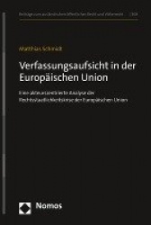 Verfassungsaufsicht in Der Europaischen Union - Eine Akteurszentrierte Analyse Der Rechtsstaatlichkeitskrise Der Europaischen Un