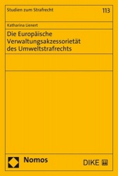 Die Europaische Verwaltungsakzessorietat Des Umweltstrafrechts