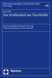 Die Strafbarkeit Der Fluchthilfe - Eine Auseinandersetzung Mit Dem Sog. Schleusertatbestand in 96 Aufenthg