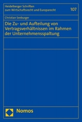 Die Zu- Und Aufteilung Von Vertragsverhaltnissen Im Rahmen Der Unternehmensspaltung
