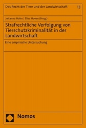Strafrechtliche Verfolgung Von Tierschutzkriminalitat in Der Landwirtschaft - Eine Empirische Untersuchung