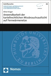 Anwendbarkeit Der Kartellrechtlichen Missbrauchsaufsicht Auf Fernwarmenetze