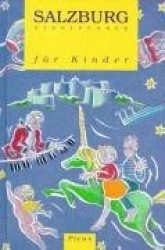 Salzburg. Stadtführer für Kinder