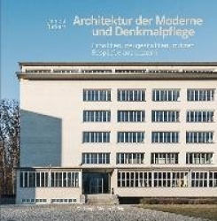 Architektur der Moderne und Denkmalpflege