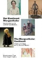 Der Kontinent Morgenthaler - Eine Künstlerfamilie Und Ihr Freundeskreis