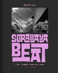 Surabaya Beat - A Fairy Tale of Ships, Trade and Travels in Indonesia