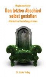 Den letzten Abschied selbst gestalten