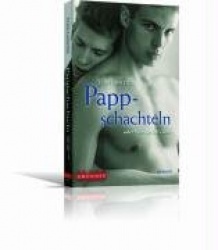 Pappschachteln oder Wie sag ich`s ihm